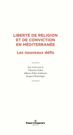 Parution – Valentine Zuber : « Liberté de religion et de conviction en Méditerranée »
