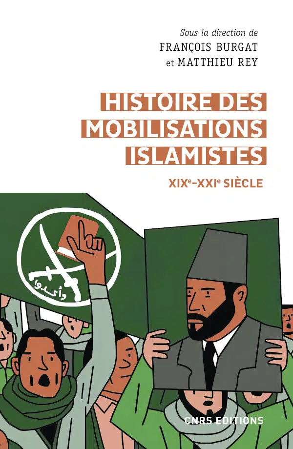 Parution – Pierre-Jean Luizard dans « Histoire des mobilisations islamistes (XIXe-XXIe siècles)